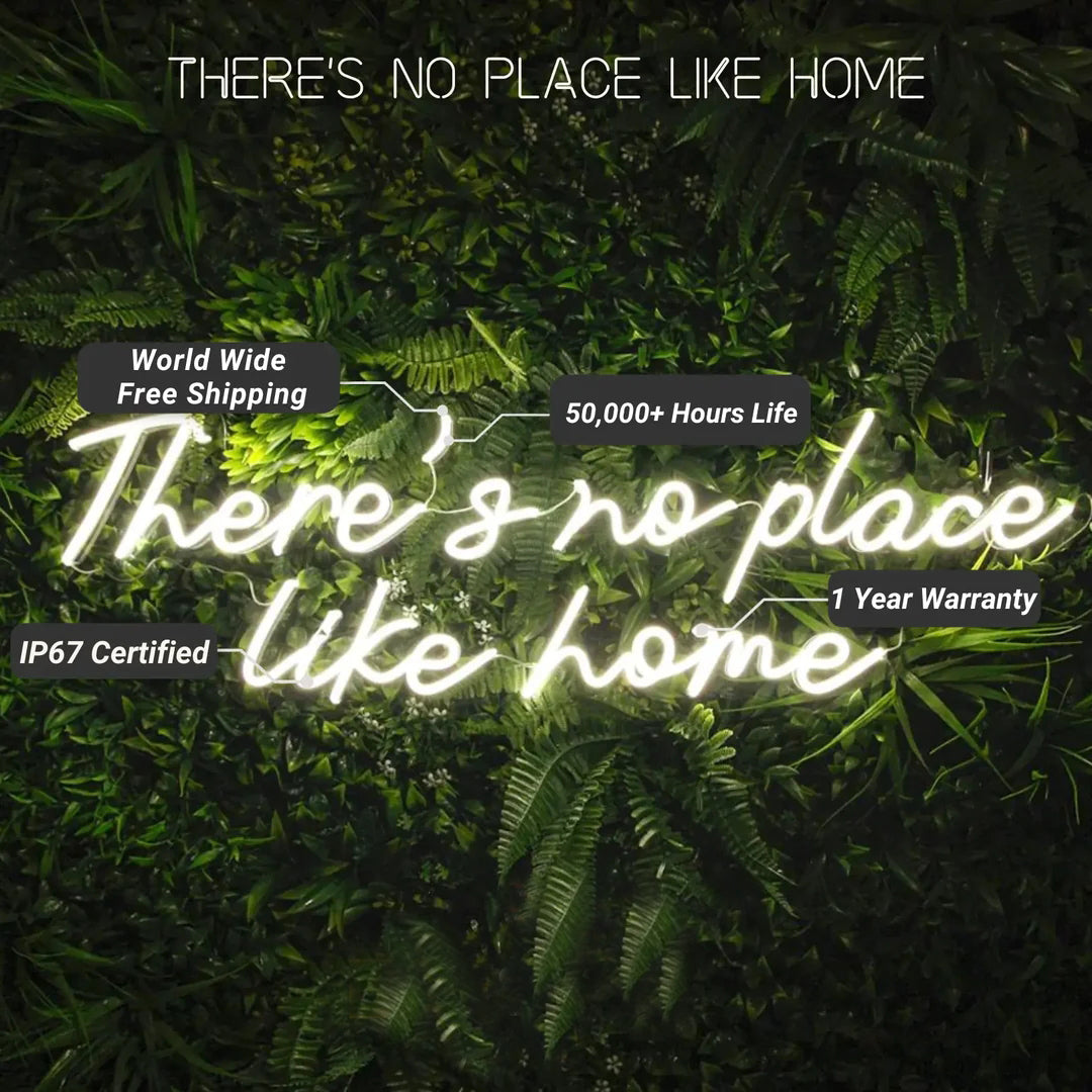 There Is No Place Like Home Neon Sign