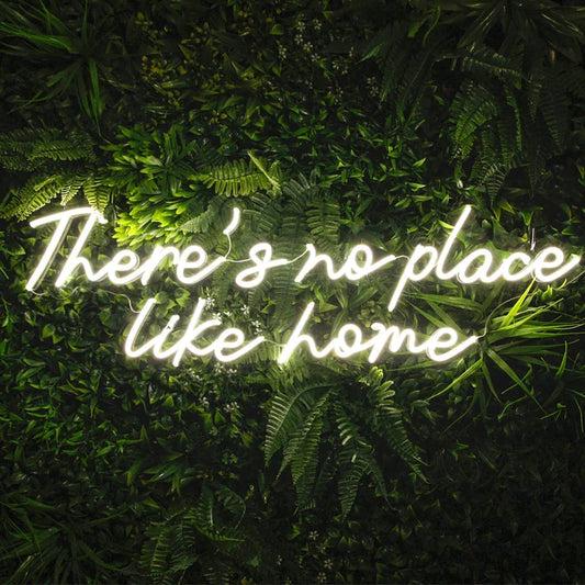 There Is No Place Like Home Neon Sign