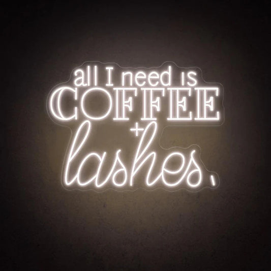 All I Need Is Coffee+Lashes Business Neon Sign