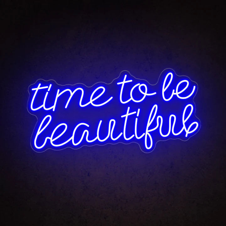 Time to Be Beautiful Salon Neon Sign