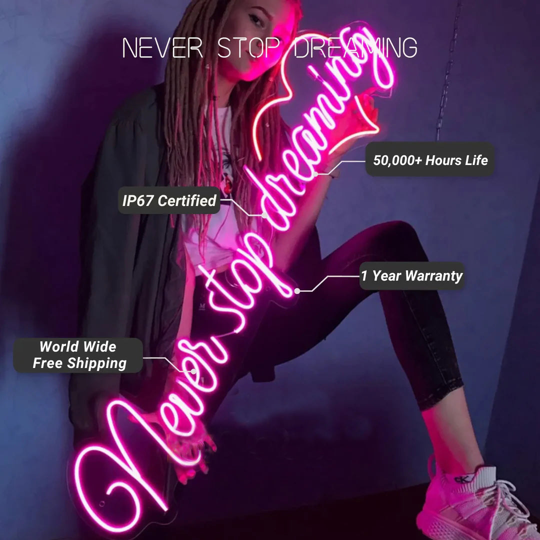 Never Stop Dreaming Neon Sign