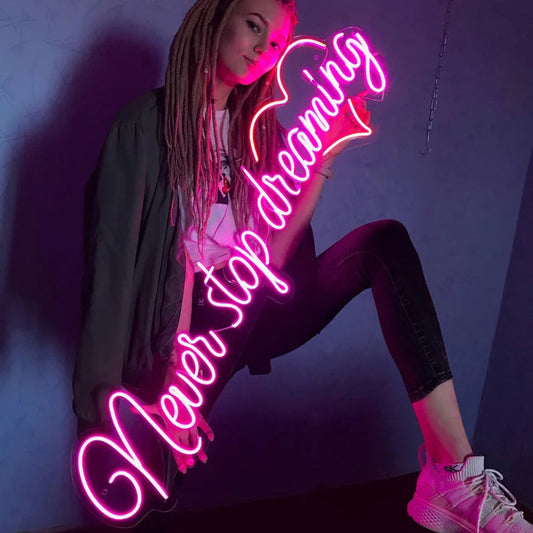 Never Stop Dreaming Neon Sign