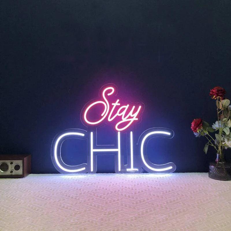 Stay Chic Neon Signs Decor - FYLZGO Signs
