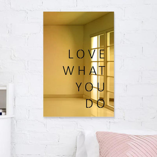 Love What You Do Wall Mirror - FYLZGO Signs