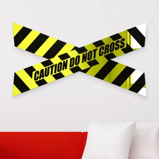 Caution Do Not Cross Acrylic Wall Hanging - FYLZGO Signs