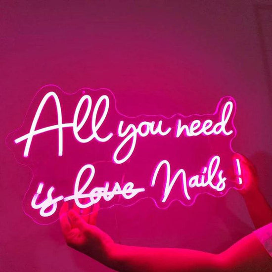 All You Need Is Nails Salon Neon Sign - FYLZGO Signs