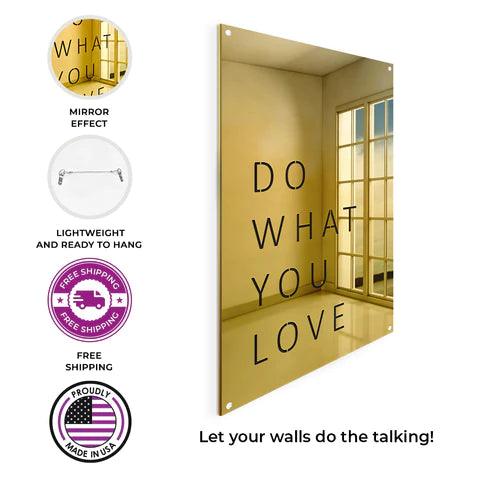 Do What You Love Decorative Wall Mirror - FYLZGO Signs