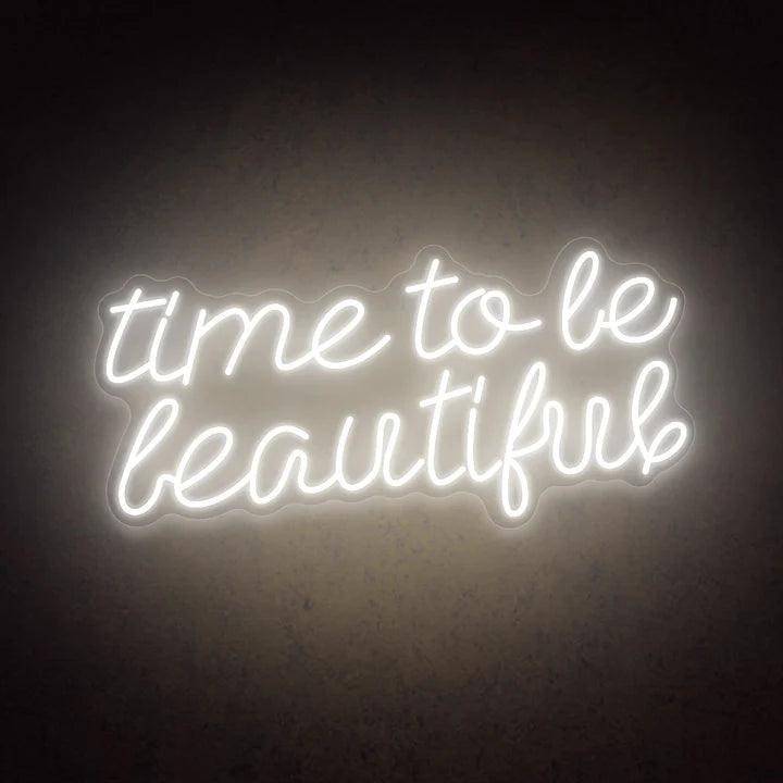 Time to Be Beautiful Salon Neon Sign - FYLZGO Signs