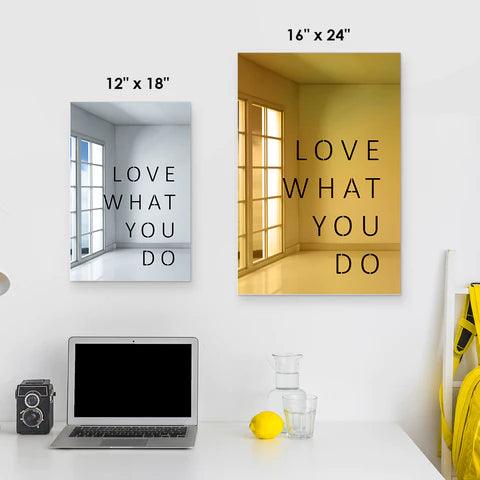 Love What You Do Wall Mirror - FYLZGO Signs