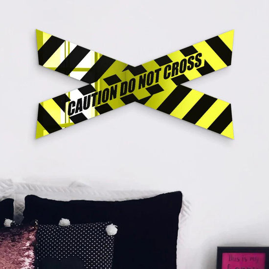 Caution Do Not Cross Acrylic Wall Hanging - FYLZGO Signs