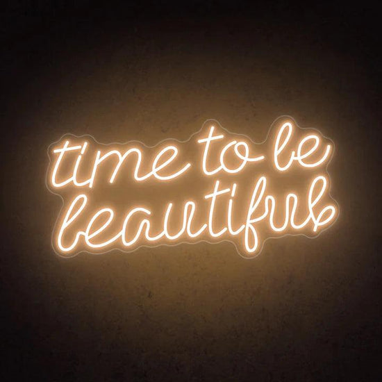 Time to Be Beautiful Salon Neon Sign - FYLZGO Signs