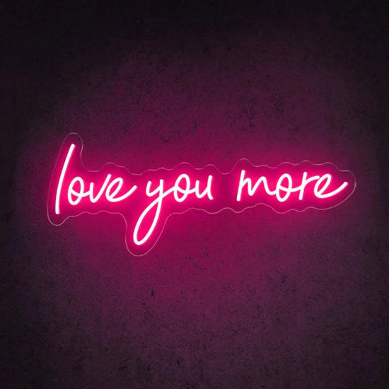 Love You More Wedding Neon Sign - FYLZGO Signs