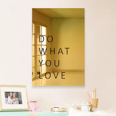 Do What You Love Decorative Wall Mirror - FYLZGO Signs