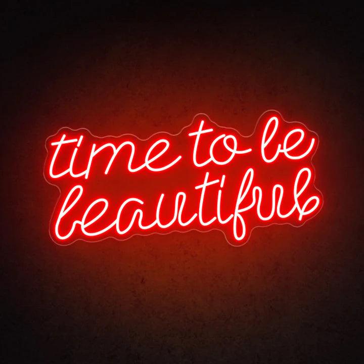 Time to Be Beautiful Salon Neon Sign - FYLZGO Signs