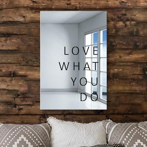 Love What You Do Wall Mirror - FYLZGO Signs