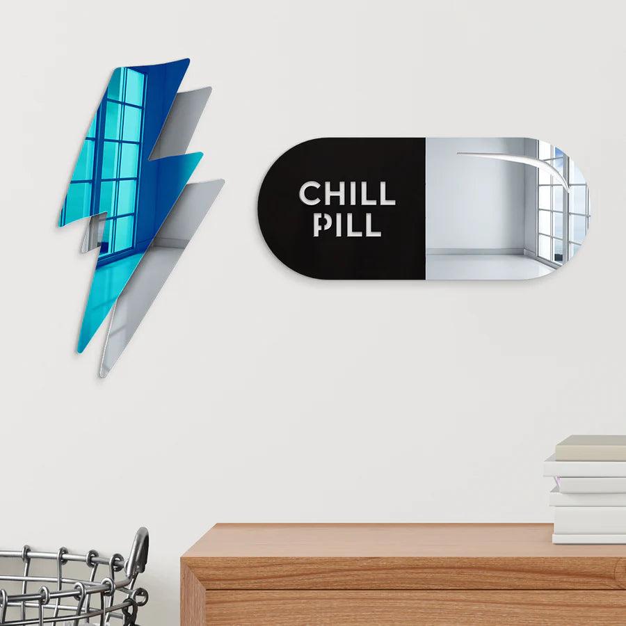 Chill Pill Mirror - FYLZGO Signs