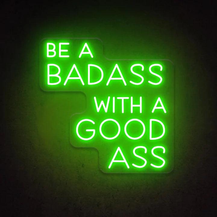 Be A Badass With A Good Ass Salon Neon Sign - FYLZGO Signs