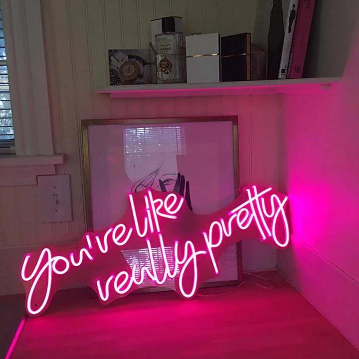 You're Like Really Pretty Salon Neon Sign - FYLZGO Signs