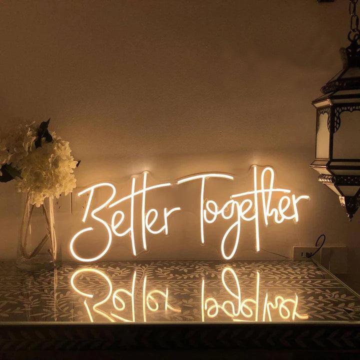 Better Together Wedding Neon Sign - FYLZGO Signs